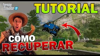 FARMING SIMULATOR 22  TUTORIAL  Como recuperar vehículos volcados [upl. by Hanyaz]