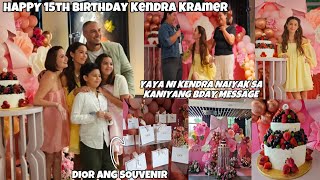 KENDRA KRAMER 15th BIRTHDAY CELEBRATION EMOTIONAL ANG KANIYANG YAYA MAHAL NA MAHAL SI KENDRA🥰🥳 [upl. by Moitoso]