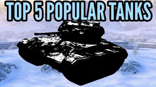 The TOP 5 Most popular tanks [upl. by Fronnia]