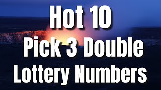 HOT 10Pick 3 Double Lottery Number SuggestionsWeek Ending July 29 [upl. by Gagliano]