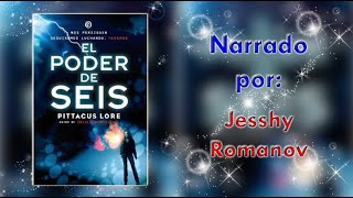 🎧AUDIOLIBRO📖El Poder de Seis  Pittacus Lore  Libro 2  Capítulos 9 y 10  by Jesshy Romanov [upl. by Sampson]