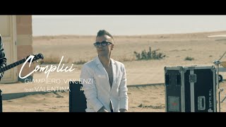 Giampiero Vincenzi feat Valentina  Complici  GALLETTIBOSTON [upl. by Lancelot]