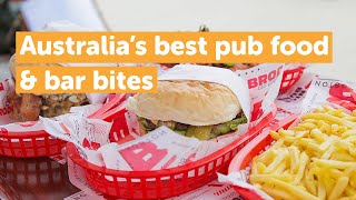 The Best Pub Food and Bar Bites in Australia  Tigerair Australia [upl. by Hayila320]