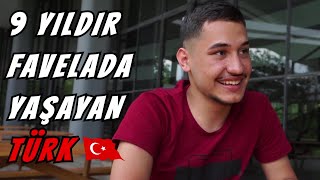 9 YILDIR FAVELADA YAŞIYOR Brezilyada Yaşam Nasıl Eren İyiköşker 56 [upl. by Arrahs182]