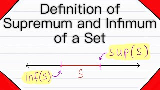 Definition of Supremum and Infimum of a Set  Real Analysis [upl. by Ahsilyt]