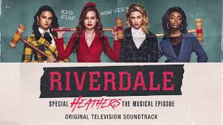 Riverdale  quotSeventeen reprisequot  Heathers The Musical Episode  Riverdale Cast Official Video [upl. by Kleper]