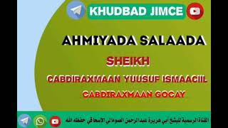 KHUDBAD JIMCE AHMIYADA SALAADA SH CABDI RAXMAAN GOCAY [upl. by Atnom]