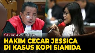 Full Hakim Cecar Jessica Wongso di Sidang Kasus Kopi Sianida  ARSIP KOMPASTV [upl. by Shayne]