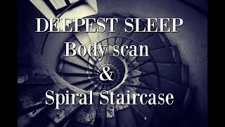 😴 10 levels  Body Scan amp Spiral Staircase  Deepest Sleep  Female voice of Kim Carmen Walsh [upl. by Girard544]