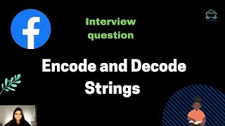 Encode and Decode Strings  Encode and Decode String with live coding  Easy explanation [upl. by Earehs]