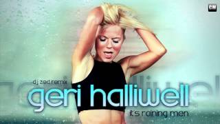 Geri Halliwell  Its Raining Men DJ Zed Remix Clubmasters Recordsmp4 [upl. by Pampuch]