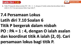 Latih diri 710 Soalan 6  74 Persamaan Lokus  Bab 7 Geometri Koordinat  Add Maths Tingkatan 4 [upl. by Lacsap226]