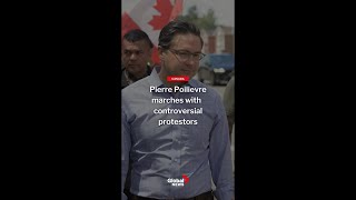 Poilievre leads march of convoy protesters alongside man who appeared on podcast linked to farright [upl. by Doherty451]