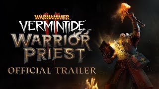 Warhammer Vermintide 2  Warrior Priest  Official Trailer [upl. by Ykciv]