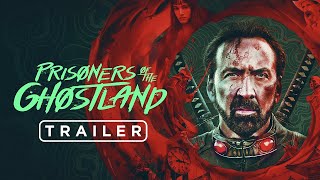 PRISONERS OF THE GHOSTLAND Trailer 2021 Nicolas Cage [upl. by Yras]