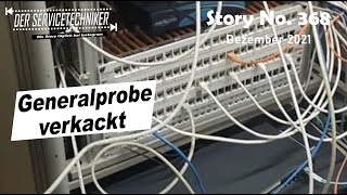 DER SERVICETECHNIKER Story No 368  Generalprobe verkackt [upl. by Glen12]