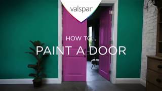 How to paint a door  Valspar Paint [upl. by Freya294]