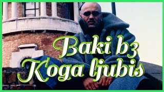 BAKI B3  KOGA LJUBIS  AUDIO OFFICIAL [upl. by Nage903]