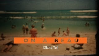 Diane Tell  On a beau Paroles [upl. by Jasmine]