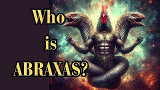 Who is Abraxas A Deep Dive into the Mysterious Gnostic Figure [upl. by Andee]