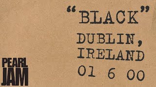 quotBlackquot Audio  Live In Dublin Ireland 612000  Pearl Jam Bootleg Trivia [upl. by Ardek]