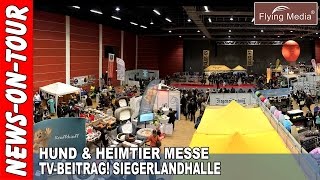 HUND amp HEIMTIER  MESSE SIEGEN TVBeitrag Die Messe rund ums Tier  Siegerlandhalle [upl. by Dareece]