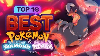 Top 10 BEST Pokémon In Brilliant Diamond and Shining Pearl [upl. by Lamraj]