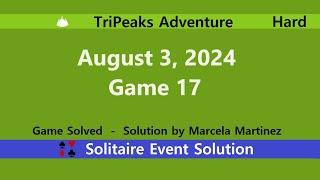 TriPeaks Adventure Game 17  August 3 2024 Event  Hard [upl. by Lennod]