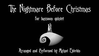 The Nightmare Before Christmas Bassoon Quintet [upl. by Oinoitna]