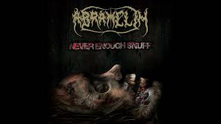 Abramelin  Never Enough Snuff 2020 Full Album [upl. by Annayr456]