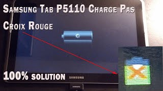 Samsung Galaxy Tab P5110 Not Charging Fix 100 Solution  Red cross on Battery [upl. by Chenee]