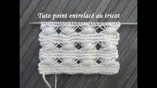 TUTO POINT TORSADE ENTRELAC Entrelac stitch knitting PUNTO TORSADAS ENTRELAZADO DOS AGUJAS [upl. by Iliak750]