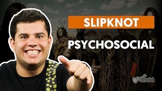 Psychosocial  Slipknot aula de guitarra [upl. by Celinda]