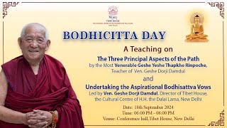 BODHICITTA DAY The 3 Principal Aspects of the Path amp Undertaking the Aspirational Bodhisattva Vows [upl. by Fannie]