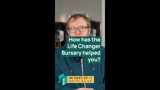 How has the Life Changer Bursary helped you [upl. by Tris985]