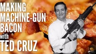 Vote For Ted Cruz Because Guns amp Bacon [upl. by Radu]