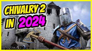 Chivalry 2 The 2024 Review Is Chivalry 2 Worth It In 2024 [upl. by Nostrebor]