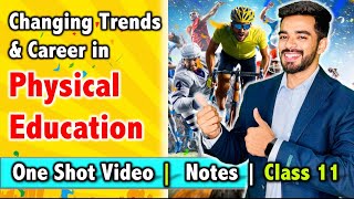 Changing Trends and Career in Physical Education  Class 11  Unit 1  FREE Notes with Imp Question [upl. by Alad]