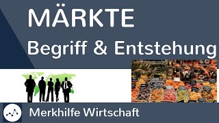 Was ist ein Markt Wie entsteht ein Markt  Märkte einfach erklärt Bedürfnisse Nachfrage Angebot [upl. by Yror]