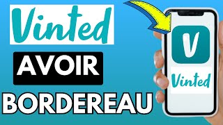 Comment Avoir Le Bordereau Sur Vinted Très Facile [upl. by Yvaht603]