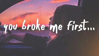 Tate McRae  you broke me first Lyrics [upl. by Wrand924]