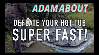 How to deflate a LayZSpa hot tub SUPER FAST [upl. by Hsilgne]