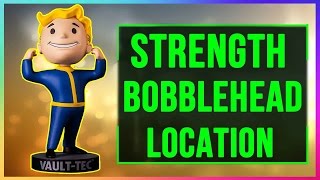 Fallout 4 STRENGTH Bobblehead Location Guide Where to find the Strength Bobblhead All Bobbleheads [upl. by Eimarej]