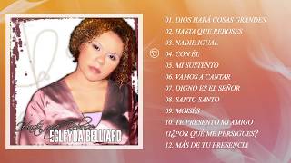 Hasta Que Rebose  Egleyda Belliard  Álbum Completo [upl. by Nwahsak631]