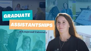 Graduate Assistantships  Longwood University [upl. by Charlet]