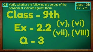 Class  9th Ex  22 Q 3 vviviiviii  POLYNOMIALS  Maths CBSE NCERT [upl. by Oys82]