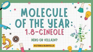 18Cineole Molecular Hero of The Year [upl. by Lebbie]