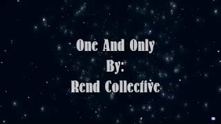 Rend Collective One And Only Lyric Video [upl. by Donna]