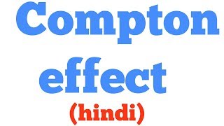 Compton effect in hindi [upl. by Aicitel]