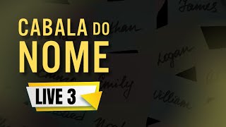 Live 3 Vou fazer a sua Cabala do Nome® [upl. by Nala]